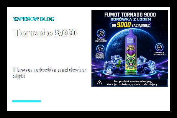 Wybór smaków Zdjęcie wyboru smaków FUMOT Tornado 9000 (ID#3)