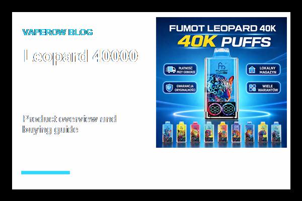 Przegląd Leoparda Przegląd przezroczystego urządzenia FUMOT Leopard 40000 (ID#2)