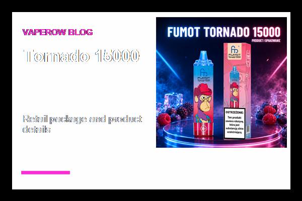 Specyfikacja opakowania Opakowanie i specyfikacja FUMOT Tornado 15000 (ID#4)